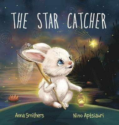 Anna Smithers - Star Catcher, Inbunden