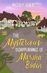 bokomslag The Mysterious Disappearance of Marsha Boden