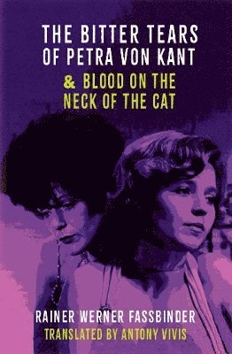 bokomslag Bitter tears of Petra Von Kant and Blood on the Neck of the Cat