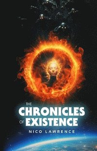 bokomslag The Chronicles of Existence