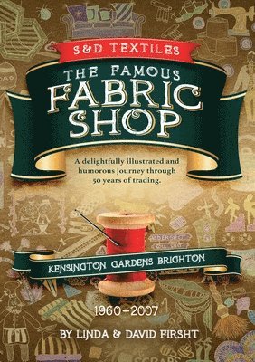 S & D Textiles: The Famous Fabric Shop 1