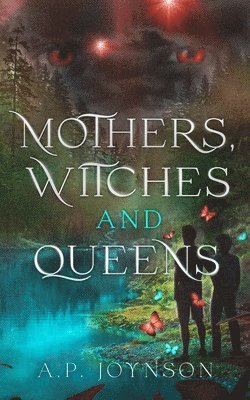 bokomslag Mothers, Witches, and Queens
