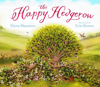 Elena Mannion - Happy Hedgerow, Häftad