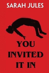 bokomslag You Invited it in