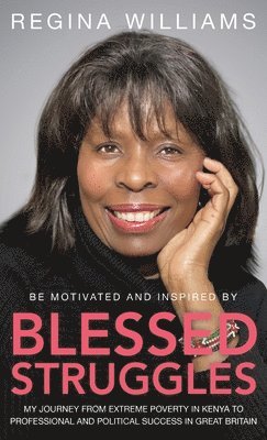 Regina Williams - Blessed Struggles, Inbunden