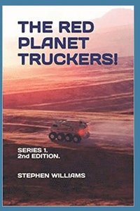 bokomslag The Red Planet Truckers!