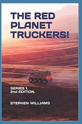 Stephen J Williams - Red Planet Truckers!, Häftad