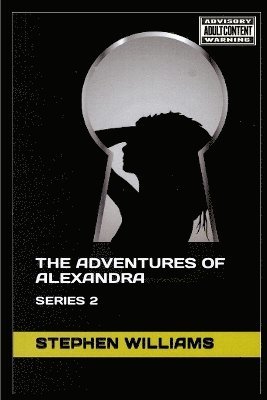 Stephen J Williams - Adventures of Alexandra, Häftad