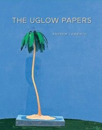 bokomslag The Uglow Papers