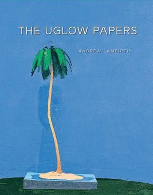 bokomslag Uglow Papers