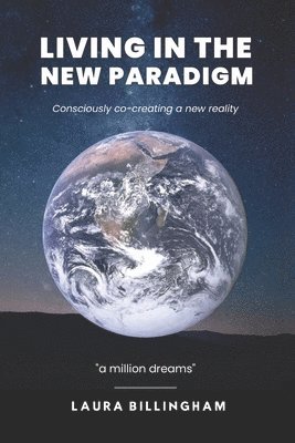 Living In The New Paradigm