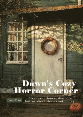 Dawn's Cozy Horror Corner 1