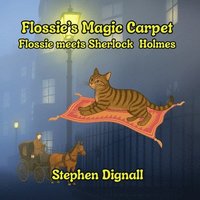 bokomslag Flossie's Magic Carpet: Flossie Meets Sherlock Holmes