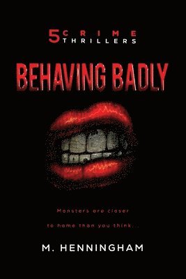 Behaving Badly 1