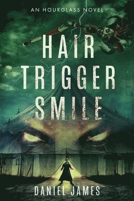 Daniel James - Hair-Trigger Smile, Häftad