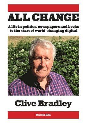 Clive Bradley, CLIVE BRADLEY - All Change, Inbunden