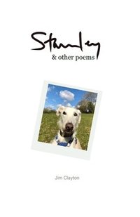 bokomslag Stanley & Other Poems