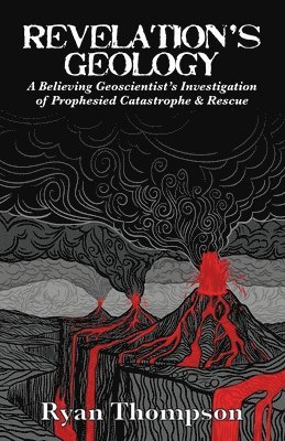 Ryan Thompson - Revelation's Geology, Häftad