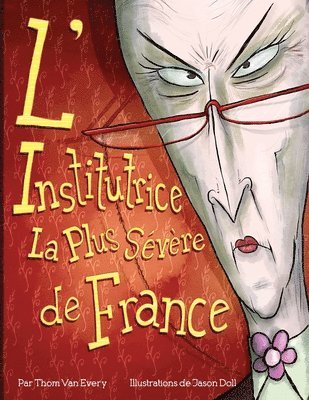 L'Institutrice La Plus Svre de France 1