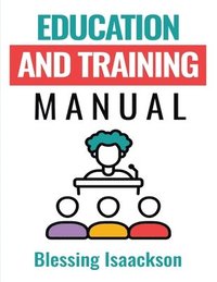 bokomslag Education and Training Manual