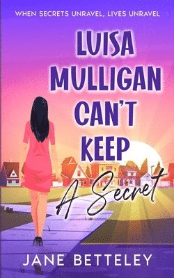 Luisa Mulligan Can't Keep A Secret 1