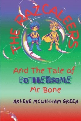 bokomslag The Razcaleers and The Tale of Bothersome Mr Bone