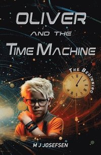 bokomslag Oliver and the Time Machine