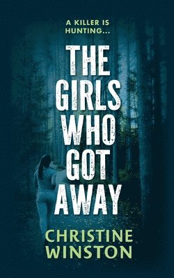 Christine Winston - Girls Who Got Away, Häftad