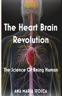 bokomslag The Heart Brain Revolution