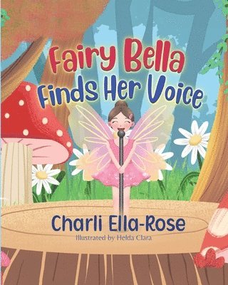 bokomslag Fairy Bella Finds Her Voice