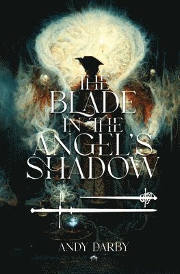 The Blade in the Angel's Shadow 1