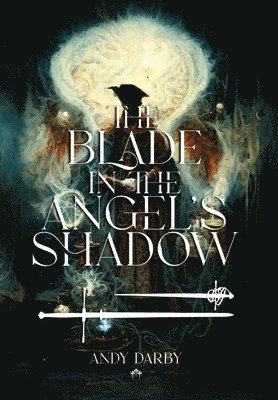 The Blade in the Angel's Shadow 1