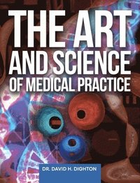 bokomslag Art and Science of Medical Practice