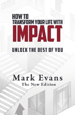 How To Transform Your Life With Impact 1