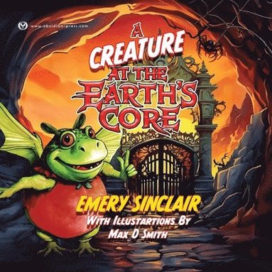 Emery Sinclair - Creature at the Eath's Core, Häftad