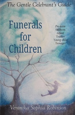 Veronika Sophia Robinson - Gentle Celebrant's Guide, Häftad