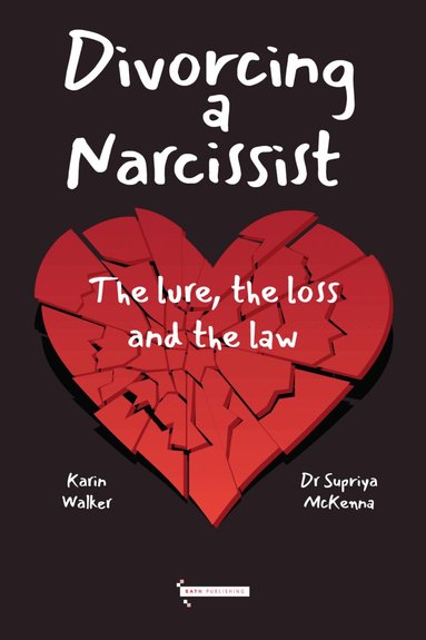 Supriya McKenna, Karin Walker - Divorcing a Narcissist, Häftad