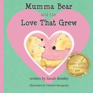 bokomslag Mumma Bear and the Love That Grew