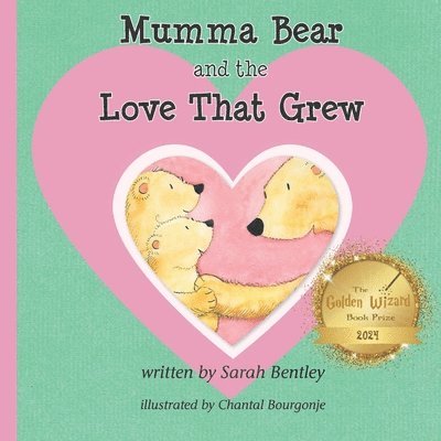 Mumma Bear and the Love That Grew 1