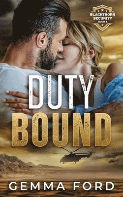 Duty Bound: A gripping enemies-to-lovers romance 1