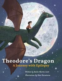 bokomslag Theodore's dragon: a journey with Epilepsy