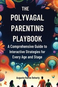 bokomslag The Polyvagal Parenting Playbook