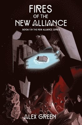 Fires of The New Alliance 1