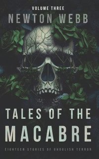 bokomslag Tales of the Macabre, Vol. 3