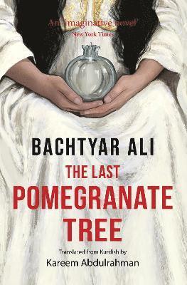 Bachtyar Ali - Last Pomegranate Tree, Häftad