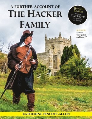 Catherine Pincott-Allen - Further Account of the Hacker Family, Häftad. Tillgänglighet: Lägg i varukorg