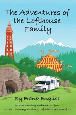Frank English - Adventures of the Lofthouse Family, Inbunden