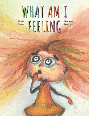 What Am I Feeling? 1