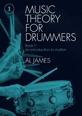 Al James - Music theory for drummers Book 1, Häftad