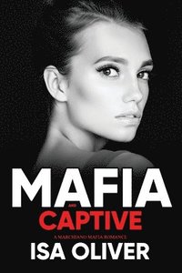 bokomslag Mafia And Captive